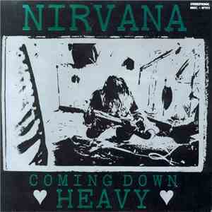 Nirvana - Coming Down Heavy download flac mp3