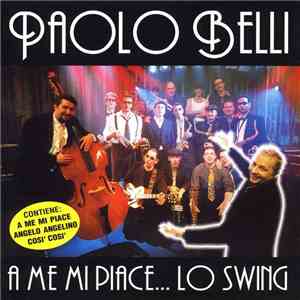 Paolo Belli - A Me Mi Piace... Lo Swing download flac mp3