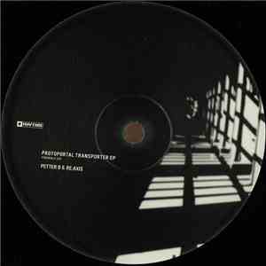Petter B & Re:Axis - Protoportal Transporter EP download flac mp3