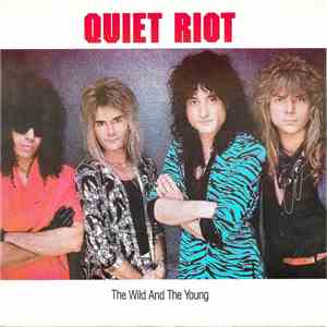 Quiet Riot - The Wild And The Young download flac mp3