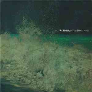 Roedelius - Wasser Im Wind download flac mp3