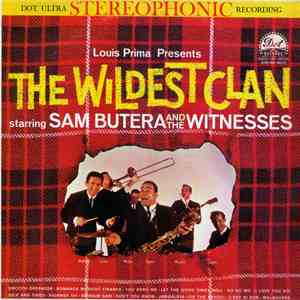 Sam Butera And The Witnesses - Louis Prima Presents The Wildest Clan download flac mp3