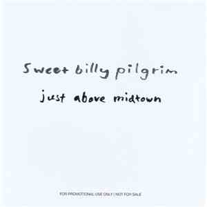 Sweet Billy Pilgrim - Just Above Midtown download flac mp3