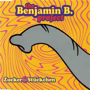 The Benjamin B. Project - ZuckerStückchen download flac mp3