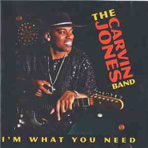 The Carvin Jones Band - I'm What You Need download flac mp3