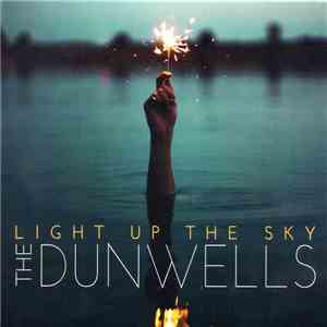 The Dunwells - Light Up The Sky download flac mp3