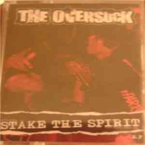 The Oversuck - Stake The Spirit E.P download flac mp3