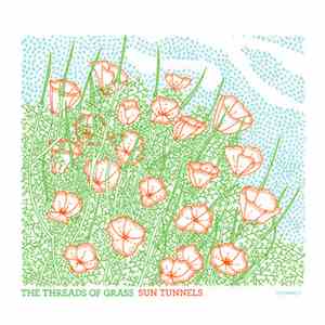 The Threads Of Grass - Sun Tunnels download flac mp3
