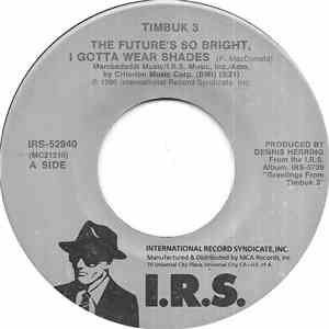 Timbuk 3 - The Future's So Bright, I Gotta Wear Shades download flac mp3