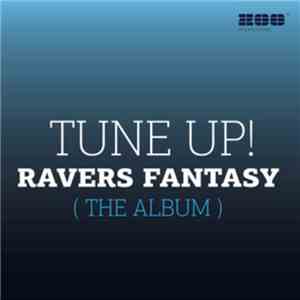 Tune Up! - Ravers Fantasy download flac mp3