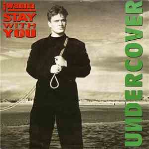 Undercover - I Wanna Stay With You download flac mp3