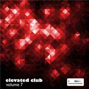 Various - Elevated Club, Vol. 7 download flac mp3