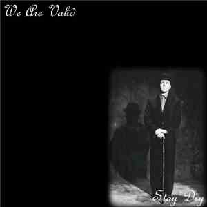We Are Valid - Stay Dry download flac mp3