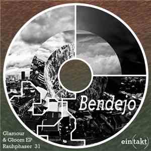Bendejo - Glamour & Gloom EP download flac mp3