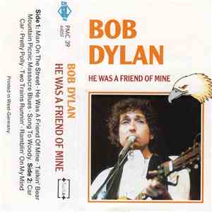 Bob Dylan - He Was A Friend Of Mine download flac mp3