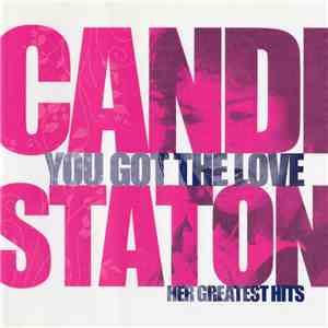 Candi Staton - You Got the Love - Her Greatest Hits download flac mp3