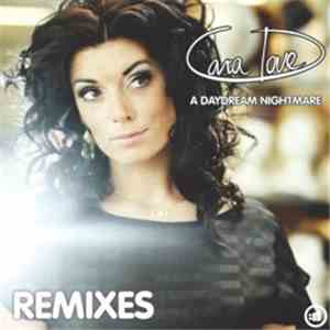 Cara Dove - A Daydream Nightmare (Remixes) download flac mp3