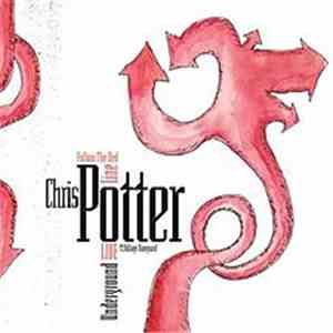 Chris Potter Underground - Follow The Red Line - Live At The Village Vanguard download flac mp3