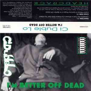 Ci Duble Lo - I'm Better Off Dead download flac mp3