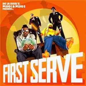De La Soul 's Plug 1 & Plug 2 Present... First Serve - First Serve download flac mp3