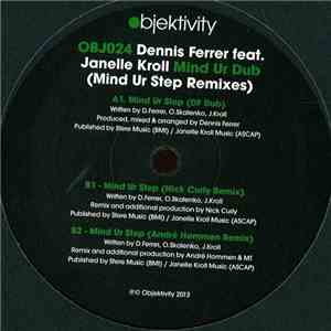 Dennis Ferrer Feat. Janelle Kroll - Mind Ur Dub (Mind Ur Step Remixes) download flac mp3