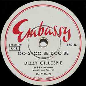 Dizzy Gillespie And His Orchestra - Oo-sho-be-doo-be / They Can't Take That Away From Me download flac mp3