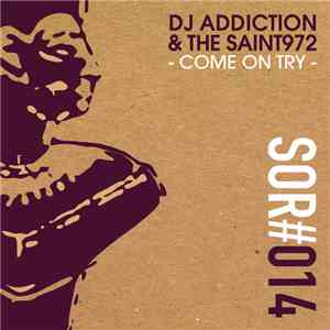 DJ Addiction & The Saint972, Ste.Luce - Come On Try download flac mp3