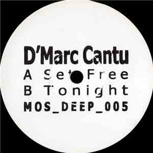 D'Marc Cantu - Set Free / Tonight download flac mp3