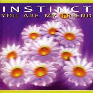 Instinct  - You Are My Friend download flac mp3
