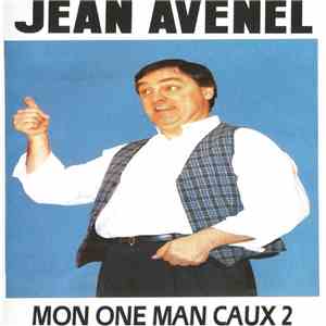 Jean Avenel - Mon One Man Caux 2 download flac mp3