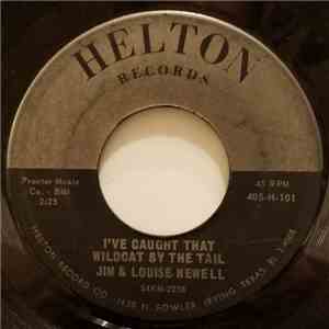 Jim & Louise Newell - I've Caught That Wildcat By The Tail download flac mp3