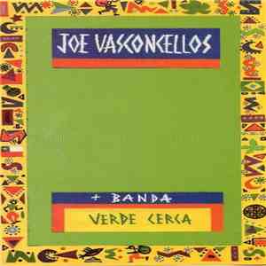 Joe Vasconcellos + Banda - Verde cerca download flac mp3