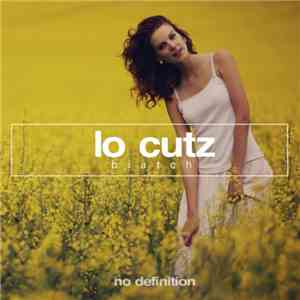 Lo Cutz - Biatch download flac mp3