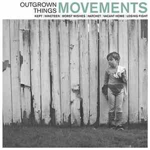 Movements  - Outgrown Things download flac mp3