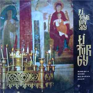 P. I. Tchaikovsky Sung By A Mixed Bulgarian Choir - Liturgy download flac mp3