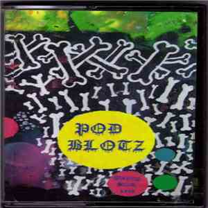 Pod Blotz - Obeying Scum...Live download flac mp3