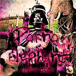 Porno Elephant - Happy Orgy download flac mp3