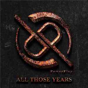 Powerplay  - All Those Years download flac mp3
