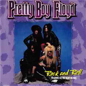 Pretty Boy Floyd - Rock And Roll (Is Gonna Set The Night On Fire) download flac mp3