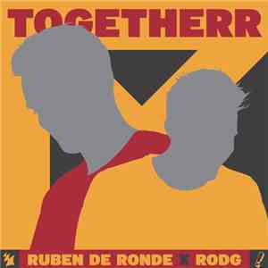 Ruben de Ronde x Rodg  - Togetherr download flac mp3