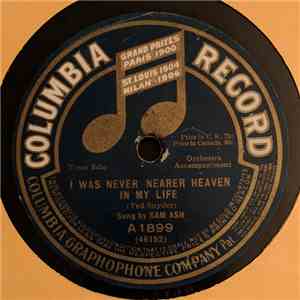 Sam Ash / Henry Burr - I Was Never Nearer Heaven In My Life / M-O-T-H-E-R download flac mp3
