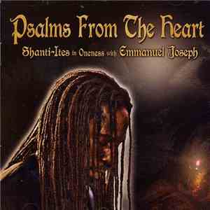 Shanti-Ites In Oneness With Emmanuel Joseph - Psalms From The Heart download flac mp3