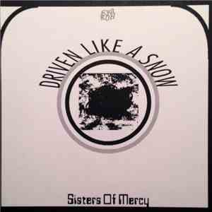 Sisters Of Mercy - Driven Like The Snow download flac mp3