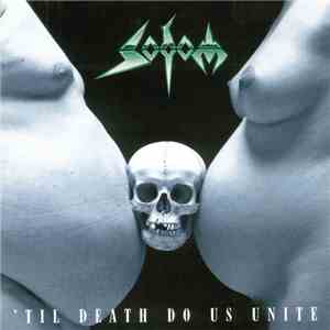 Sodom - 'Til Death Do Us Unite download flac mp3