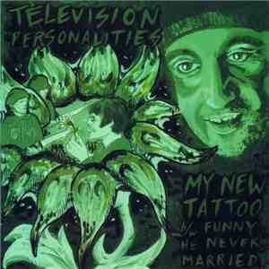 Television Personalities - My New Tattoo download flac mp3