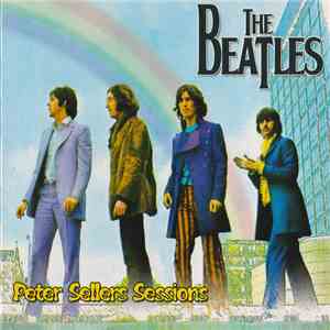 The Beatles - Peter Sellers Sessions download flac mp3