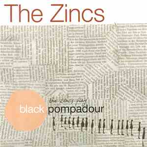 The Zincs - Black Pompadour download flac mp3