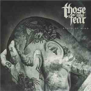 Those Who Fear - State Of Mind download flac mp3