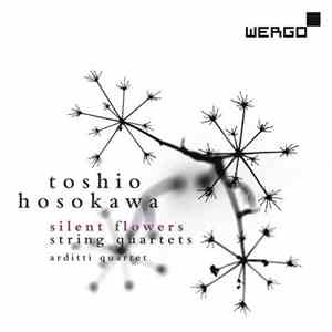 Toshio Hosokawa – Arditti Quartet - Silent Flowers - String Quartets download flac mp3