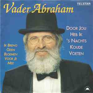 Vader Abraham - Door Jou Heb Ik 's Nachts Koude Voeten download flac mp3